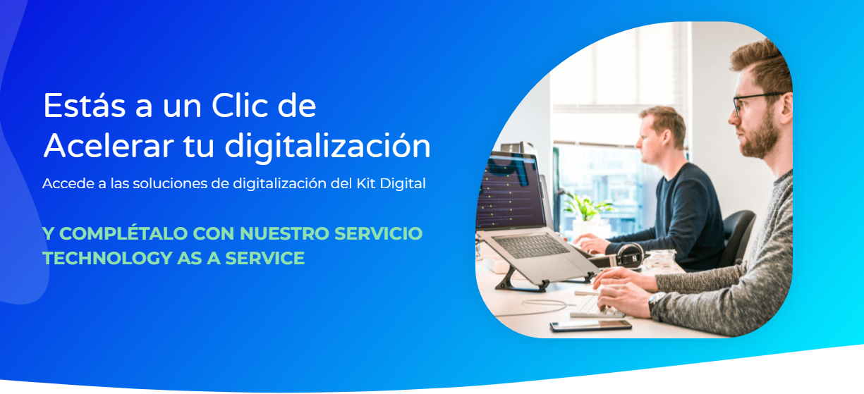 Completa tu kit digital con Technology as a Service